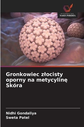 Gronkowiec zlocisty oporny na metycylinę Skóra