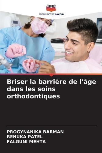 Briser la barrière de l'âge dans les soins orthodontiques