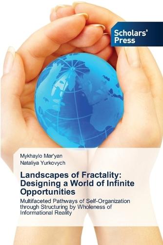 Landscapes of Fractality: Designing a World of Infinite Opportunities