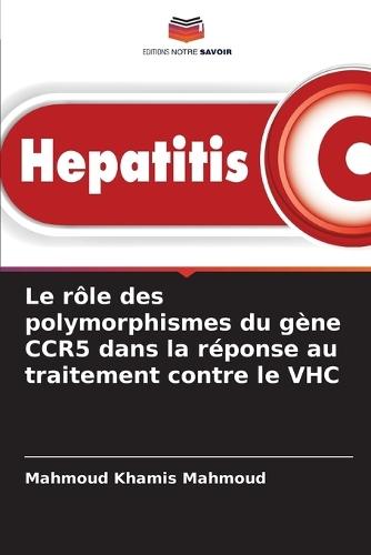 Le rôle des polymorphismes du gène CCR5 dans la réponse au traitement contre le VHC
