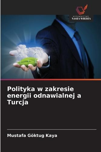 Polityka w zakresie energii odnawialnej a Turcja