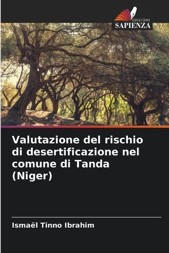 Valutazione del rischio di desertificazione nel comune di Tanda (Niger)