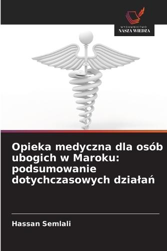 Opieka medyczna dla osób ubogich w Maroku: podsumowanie dotychczasowych dzialań