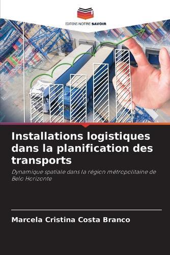 Installations logistiques dans la planification des transports