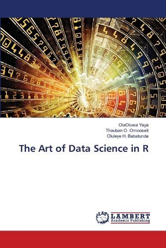 The Art of Data Science in R