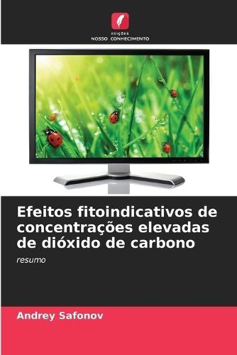 Efeitos fitoindicativos de concentrações elevadas de dióxido de carbono