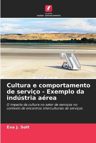 Cultura e comportamento de serviço - Exemplo da indústria aérea
