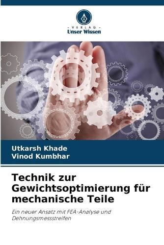 Technik zur Gewichtsoptimierung für mechanische Teile