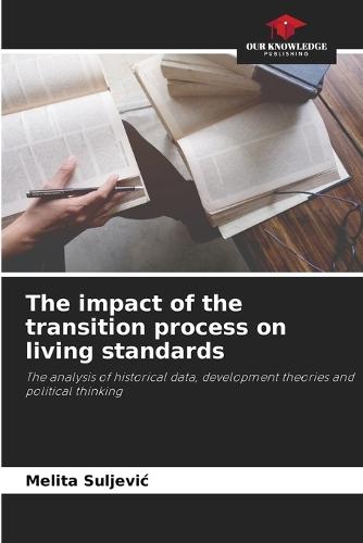 The impact of the transition process on living standards