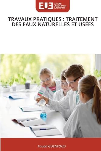 Travaux Pratiques: Traitement Des Eaux Naturelles Et Usées