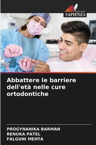 Abbattere le barriere dell'età nelle cure ortodontiche