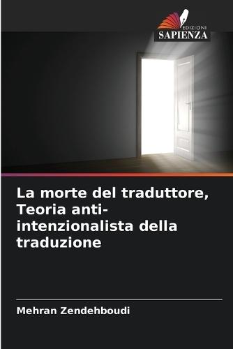La morte del traduttore, Teoria anti-intenzionalista della traduzione
