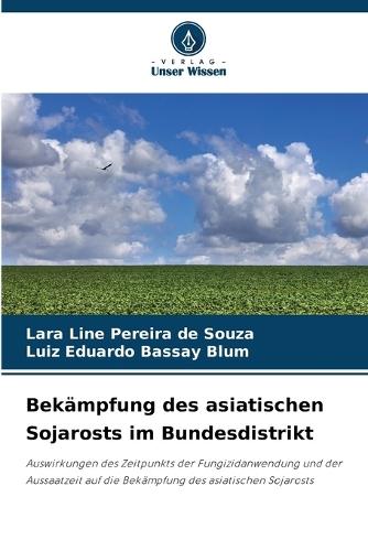 Bekämpfung des asiatischen Sojarosts im Bundesdistrikt