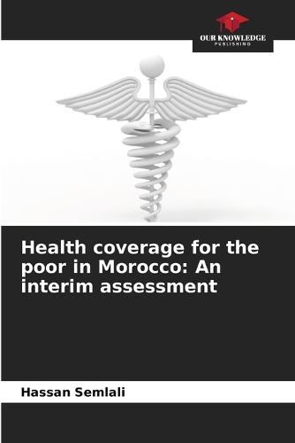 Health coverage for the poor in Morocco: An interim assessment