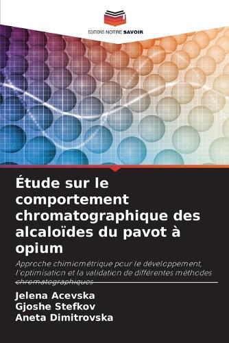 Étude sur le comportement chromatographique des alcaloïdes du pavot à opium