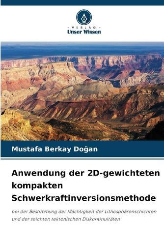 Anwendung der 2D-gewichteten kompakten Schwerkraftinversionsmethode