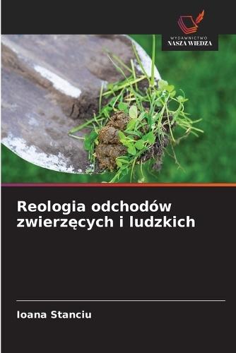Reologia odchodów zwierzęcych i ludzkich