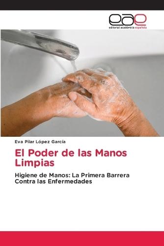 El Poder de las Manos Limpias