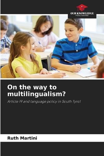 On the way to multilingualism?