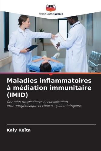 Maladies inflammatoires à médiation immunitaire (IMID)