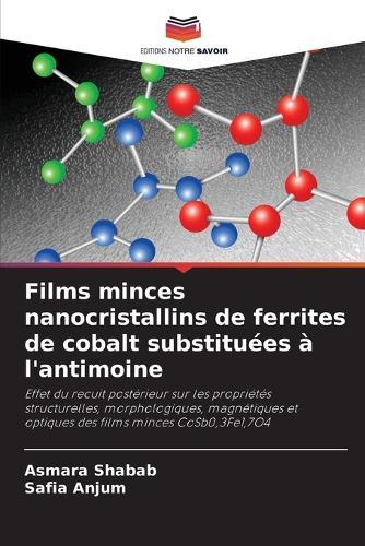 Films minces nanocristallins de ferrites de cobalt substituées à l'antimoine