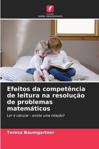 Efeitos da competência de leitura na resolução de problemas matemáticos