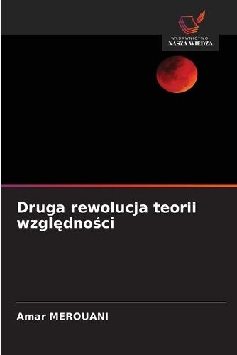 Druga rewolucja teorii względności