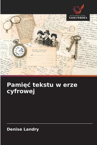 Pamięc tekstu w erze cyfrowej