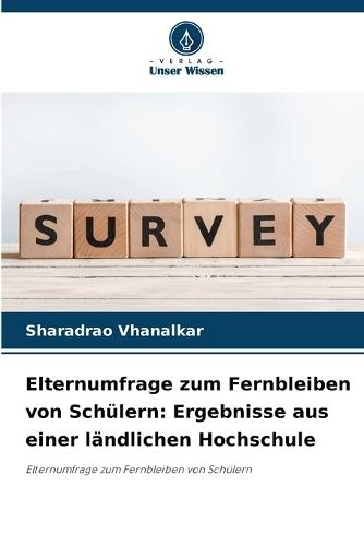 Elternumfrage zum Fernbleiben von Schülern: Ergebnisse aus einer ländlichen Hochschule