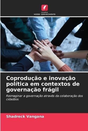 Coprodução e inovação política em contextos de governação frágil