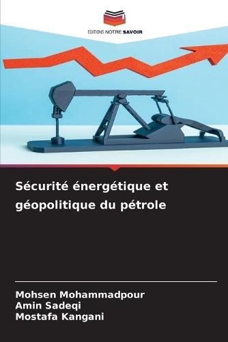 Sécurité énergétique et géopolitique du pétrole