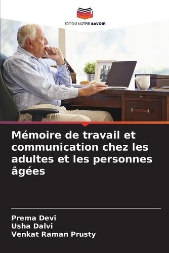 Mémoire de travail et communication chez les adultes et les personnes âgées
