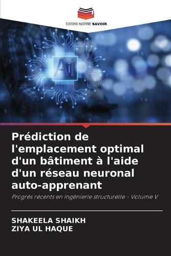 Prédiction de l'emplacement optimal d'un bâtiment à l'aide d'un réseau neuronal auto-apprenant