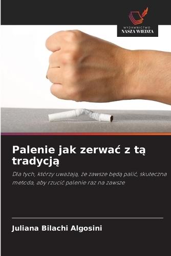 Palenie jak zerwac z tą tradycją