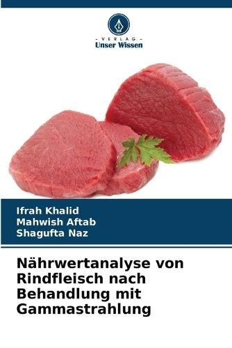 Nährwertanalyse von Rindfleisch nach Behandlung mit Gammastrahlung