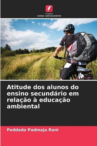 Atitude dos alunos do ensino secundário em relação à educação ambiental