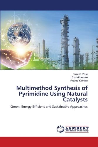 Multimethod Synthesis of Pyrimidine Using Natural Catalysts
