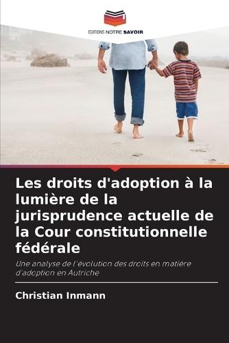 Les droits d'adoption à la lumière de la jurisprudence actuelle de la Cour constitutionnelle fédérale