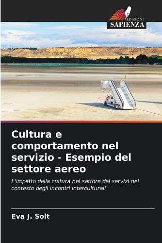 Cultura e comportamento nel servizio - Esempio del settore aereo