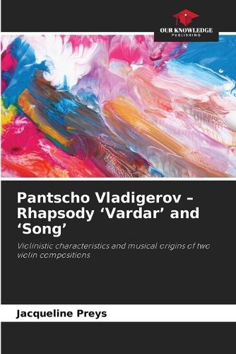Pantscho Vladigerov - Rhapsody 'Vardar' and 'Song'
