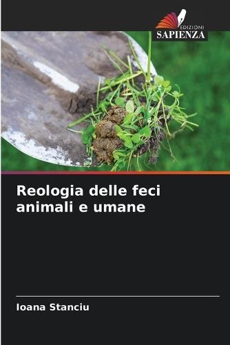 Reologia delle feci animali e umane