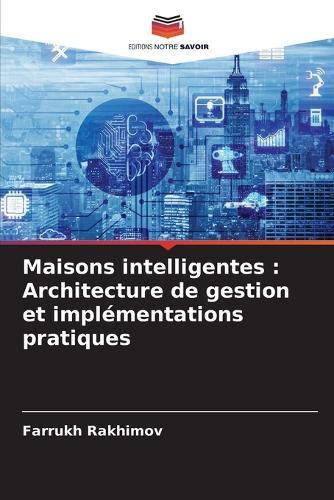 Maisons intelligentes: Architecture de gestion et implémentations pratiques
