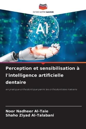 Perception et sensibilisation à l'intelligence artificielle dentaire