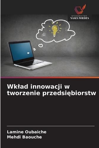 Wklad innowacji w tworzenie przedsiębiorstw