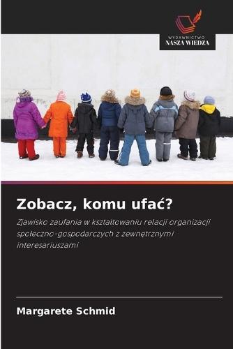 Zobacz, komu ufac?