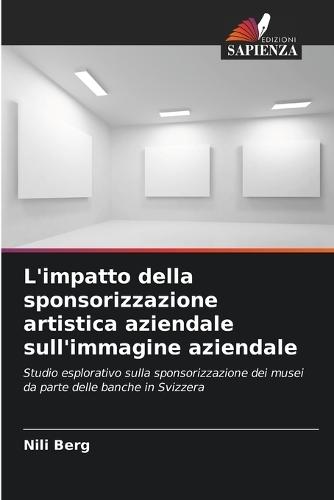 L'impatto della sponsorizzazione artistica aziendale sull'immagine aziendale