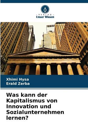 Was kann der Kapitalismus von Innovation und Sozialunternehmen lernen?
