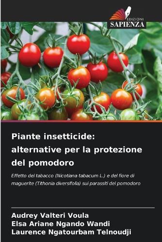 Piante insetticide: alternative per la protezione del pomodoro