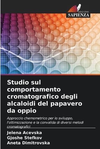 Studio sul comportamento cromatografico degli alcaloidi del papavero da oppio