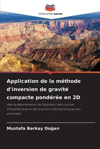 Application de la méthode d'inversion de gravité compacte pondérée en 2D